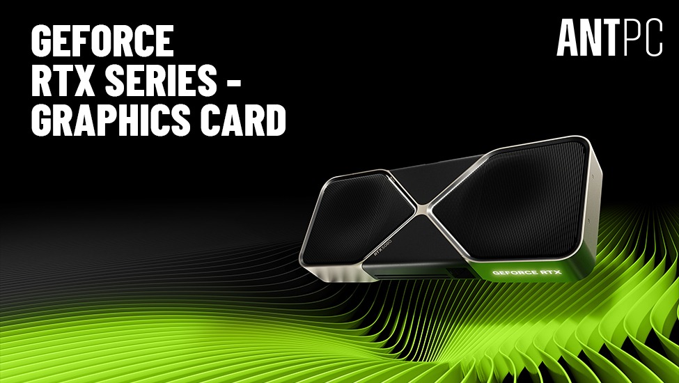 NVIDIA GeForce RTX Series: Next-Generation Performance for Advanced Computing