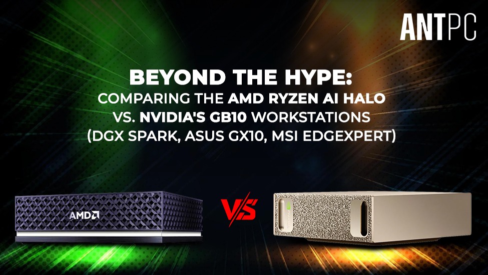 Beyond the Hype: Comparing the AMD Ryzen AI Halo vs. NVIDIA's GB10 Workstations (DGX Spark, ASUS GX10, MSI EdgeXpert)