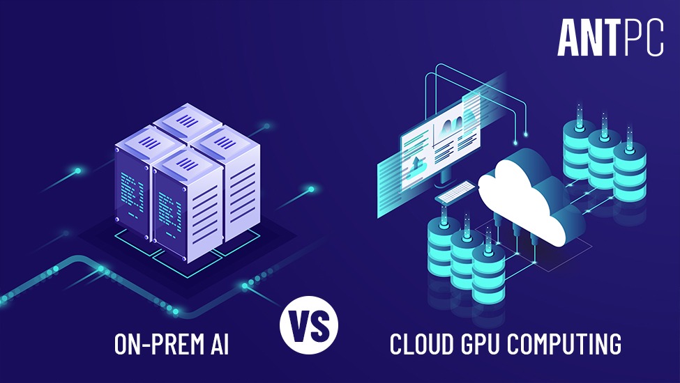 onprem_ai_vs_cloud_gpu_computing.jpg On-Prem AI vs Cloud GPU Computing